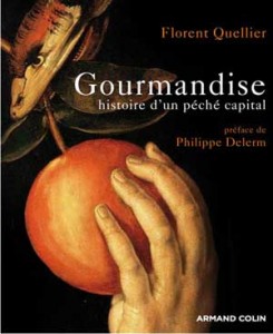 Gourmandise - Histoire d'un péché capital