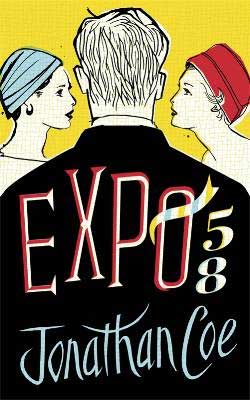 Jonathan Coe - Expo 58